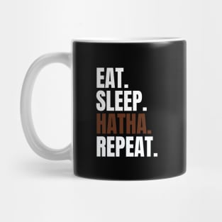 Eat Sleep Hatha Repeat Mug